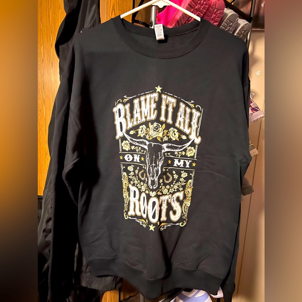 Blame It All On My Roots Crew Neck Sweatahirt - image 1